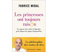 Les princesses ont toujours raison Fabrice Midal (Auteur)