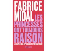 Les princesses ont toujours raison - La sagesse des contes et légendes pour déjouer les pièges d'aujourd'hui