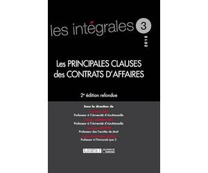 LES PRINCIPALES CLAUSES DES CONTRATS D'AFFAIRES - 2EME EDITION