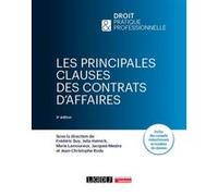 Les principales clauses des contrats d'affaires Jacques Mestre (Auteur), Frédéric Buy (Auteur), Jean-Christophe Roda (Auteur), Marie Lamoureux (Auteur), Julia Heinich (Auteur)
