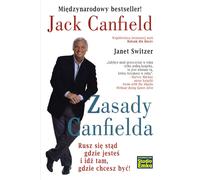Les principes de Canfield. Passez de l'endroit où vous êtes à l'endroit où vous voulez être