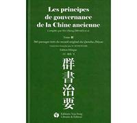 Les Principes De Gouvernance De La Chine Ancienne - Tome 2