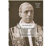 LES PRINCIPES DE L’ÉCONOMIE SELON LE PAPE PIE XII