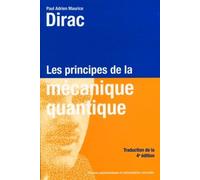 Les principes de la mécanique quantique - Paul DIRAC - Presses Polytechniques Romandes - broché - Etude