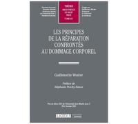 Les Principes De La Réparation Confrontés Au Dommage Corporel