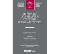 Les Principes De La Réparation Confrontés Au Dommage Corporel