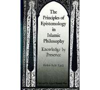 Les principes de l'épistémologie dans la philosophie islamique