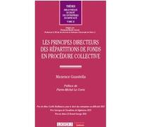 Les principes directeurs des répartitions de fonds en procédure collective Maxence Guastella (Auteur)