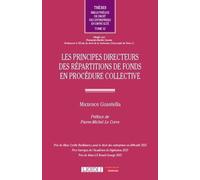 Les principes directeurs des répartitions de fonds en procédure collective (Tome 32)