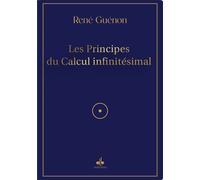 Les principes du calcul infini - René Guénon - Albouraq - broché - Essai