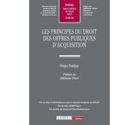 Les principes du droit des offres publiques d'acquisition (652)