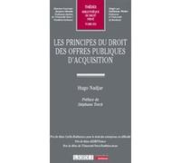 Les principes du droit des offres publiques d'acquisition Hugo Nadjar (Auteur)