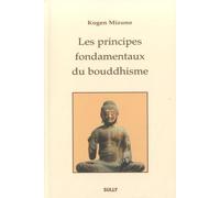 Les principes fondamentaux du bouddhisme