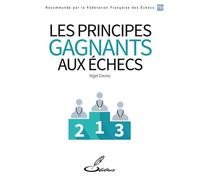 Les principes gagnants aux échecs - Nigel Davies - Olibris - broché - Guide