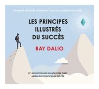 Les principes illustrés du succès Ray Dalio (Auteur)