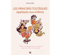 Les principes toltèques appliqués aux enfants