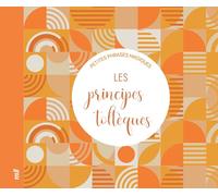 Les Principes toltèques - Petites phrases magiques