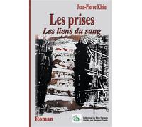 Les prises Les liens du sang - Jean-Pierre Klein - Douro - broché - Roman