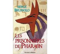 Les prisonnières de Pharaon - Serge Brussolo - Le Masque - broché - Roman