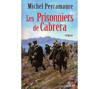 Les Prisonniers de Cabrera: L'exil forcé des soldats de Napoléon