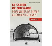 Les Prisonniers De Guerre Allemands En France - 1945-1947