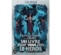 Les prisonniers du temps