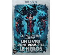 Joe Dever – Les prisonniers du temps – Traduit par Nicolas Grenier – Broché (Gallimard jeunesse)