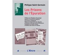 Les Prisons de l’Épuration Ph Saint-Germain (Auteur)