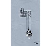Les Prisons mobiles: Thriller poétique