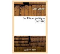 Les Prisons Politiques, Dédié À M. F. De Lamennais, Avec Une Lettre De L'illustre Écrivain