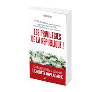 Les Privilégiés de la République