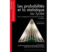 Les probabilités et la statistique au lycée : Pour un enseignement et une formation sans aléa... ou presque