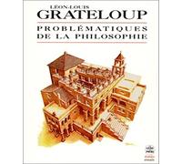 Les problematiques de la philosophie