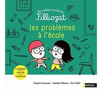 Les problèmes à l'école - Les petites histoires Filliozat - Dès 4 ans