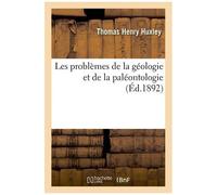 Les Problèmes De La Géologie Et De La Paléontologie