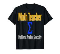 Les problèmes des Enseignants de mathématiques sont Notre spécialité pour Les Tout-Petits Enseignants T-Shirt