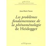 Les problèmes fondamentaux de la phénoménologie de Heidegger