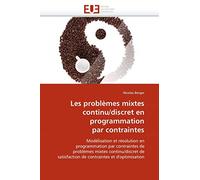 Les problèmes mixtes continu/discret en programmation par contraintes