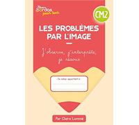 Les Problèmes Par L'image Cm2 - Cahier Élève