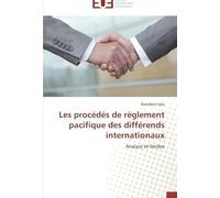 Les Procédés De Règlement Pacifique Des Différends Internationaux