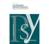 Les procédés mnémotechniques: Science ou charlatanisme ?
