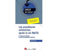 Les procédures collectives après la loi PACTE: 21 fiches pour décrypter le droit des entreprises en difficulté - Intègre les dispositions de la loi PACTE du 22 mai 2019