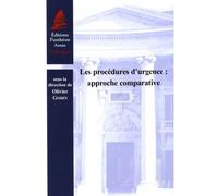 Les procédures d'urgence : approche comparative Sous la direction de olivier gohin - Olivier Gohin - Panthéon-Assas - broché - Etude