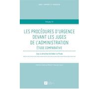 Les procédures d'urgence devant les juges de l'administration Étude comparative - Didier Le Prado - Societe Legislation Comparee - broché - Etude