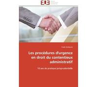 Les Procédures D'urgence En Droit Du Contentieux Administratif