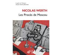 Les Procès de Moscou Nouvelle édition revue et augmentée - Nicolas Werth - Belles Lettres - broché - Essai