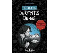Les procès des contes de fées: Coupables ou innocents ?