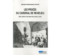 Les proces du cardinal de richelieu - Hélène Fernandez - Champ Vallon - broché - Etude