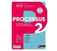 Les processus BTS CG - Processus 2 BTS CG 1ère et 2ème années - 2024 - Manuel - élève - + iManuel Christine Darlay (Directeur éditorial), Florence Boudet (Auteur), Régis Tombarel (Auteur), Jean-Philip