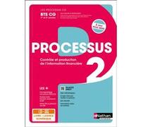 Les processus BTS CG - Processus 2 BTS CG 1ère et 2ème années - 2024 - Manuel - élève - + iManuel Christine Darlay (Directeur éditorial), Régis Tombarel (Auteur), Florence Boudet (Auteur), Jacques Bou